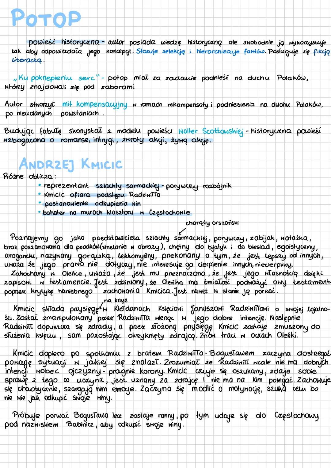 POTOP
powieść historyczna - autor posiada wiedzę historyczną ale swobodnie ją wykorzystuje
tak aby odpowiadała jego koncepcji. Stosuje selek