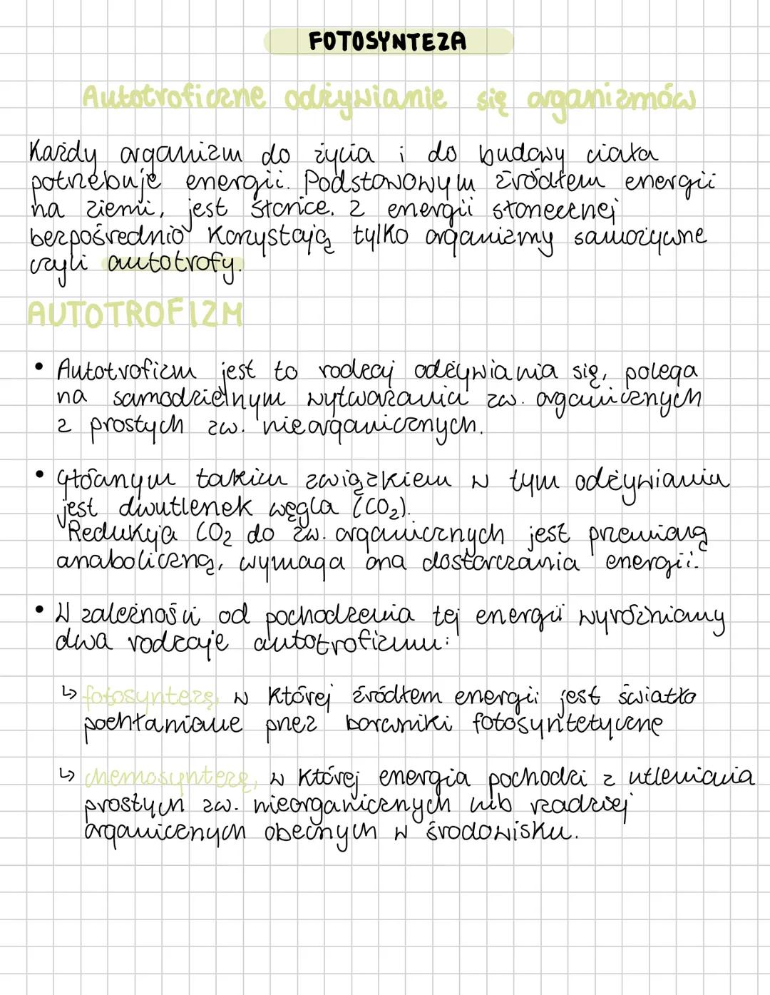 FOTOSYNTEZA
Autotroficzne odżywianie się organizmów
Każdy organizm do życia i do budowy ciała
potrebuje energii. Podstawowym źródłem energii