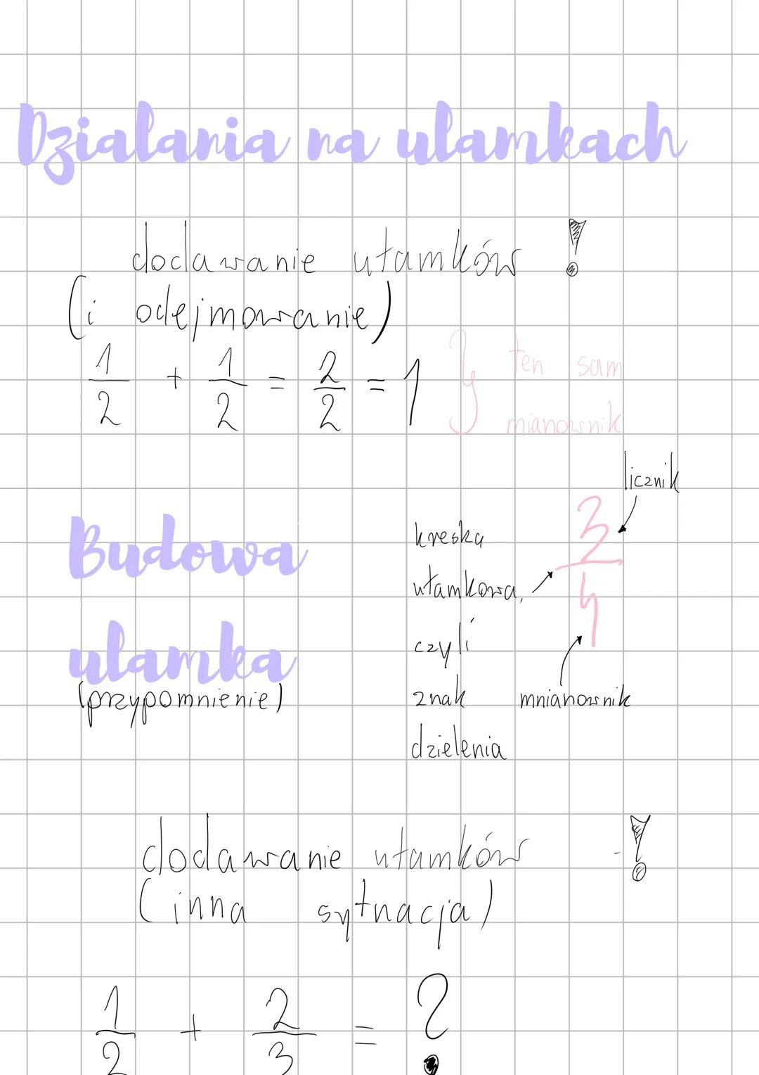 # Matematyka
działania na ułamkach ## Dzialania na ulamkach
dodawanie ułamków!
(i odejmowanie)
$\frac{1}{2} + \frac{1}{2} = \frac{2}{2} = 1