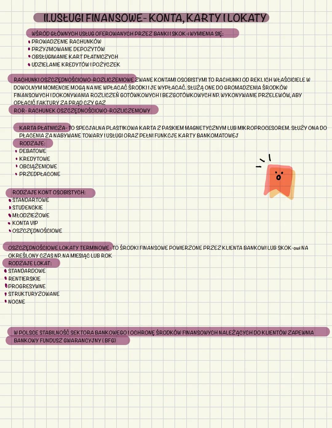 ## I.USŁUGI FINANSOWE - KONTA, KARTY I LOKATY
WŚRÓD GŁÓWNYCH USŁUG OFEROWANYCH PRZEZ BANKI I SKOK-I WYMIENIA SIĘ:
- PROWADZENIE RACHUNKÓW
-