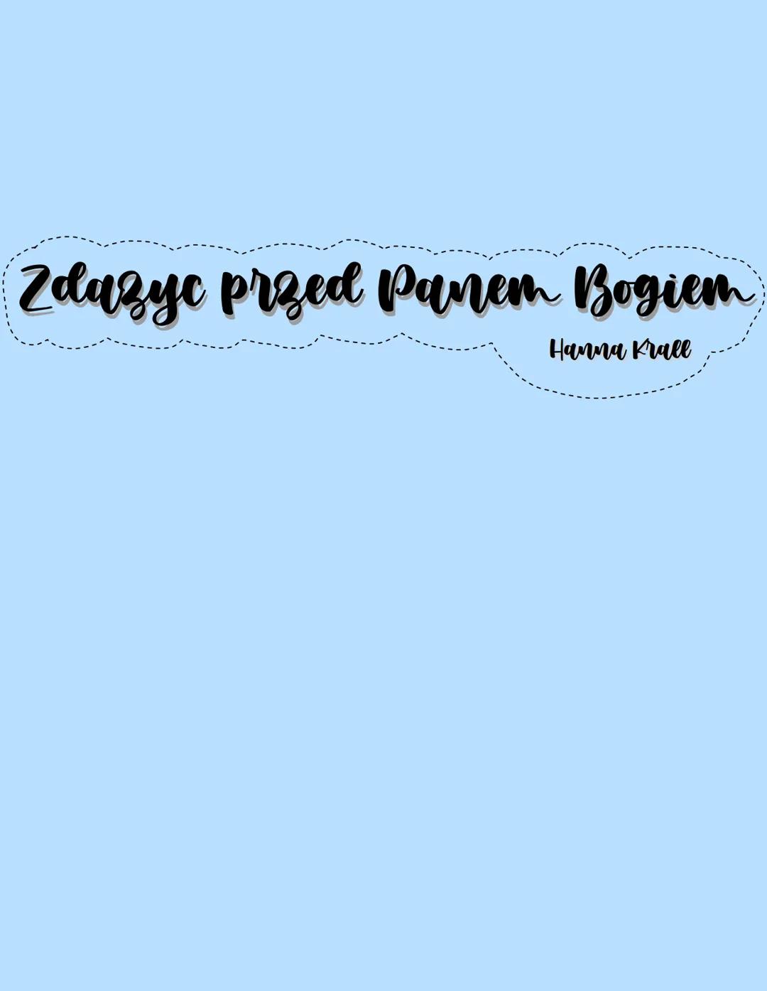 Zdażyć przed Panem Bogiem
Hanna Krall --- OCR Start ---
Zduzye przed Panem Bogiem
Człowiek zlagrowany:
uznaje za najważniejsze prawo własnej