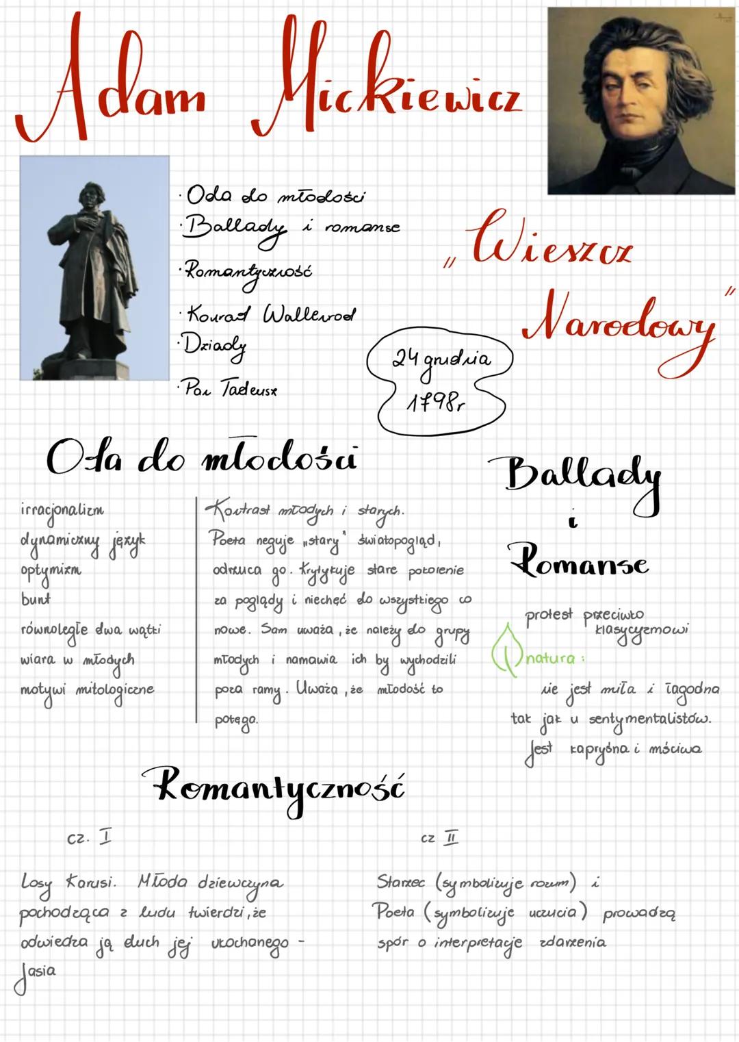 Adam Mickiewicz
- Oda do młodości
- Ballady i romanse
- Romantyczność
- Konrad Wallenrod
- Dziady
- Pan Tadeusz
Oda do młodości
irracjonali