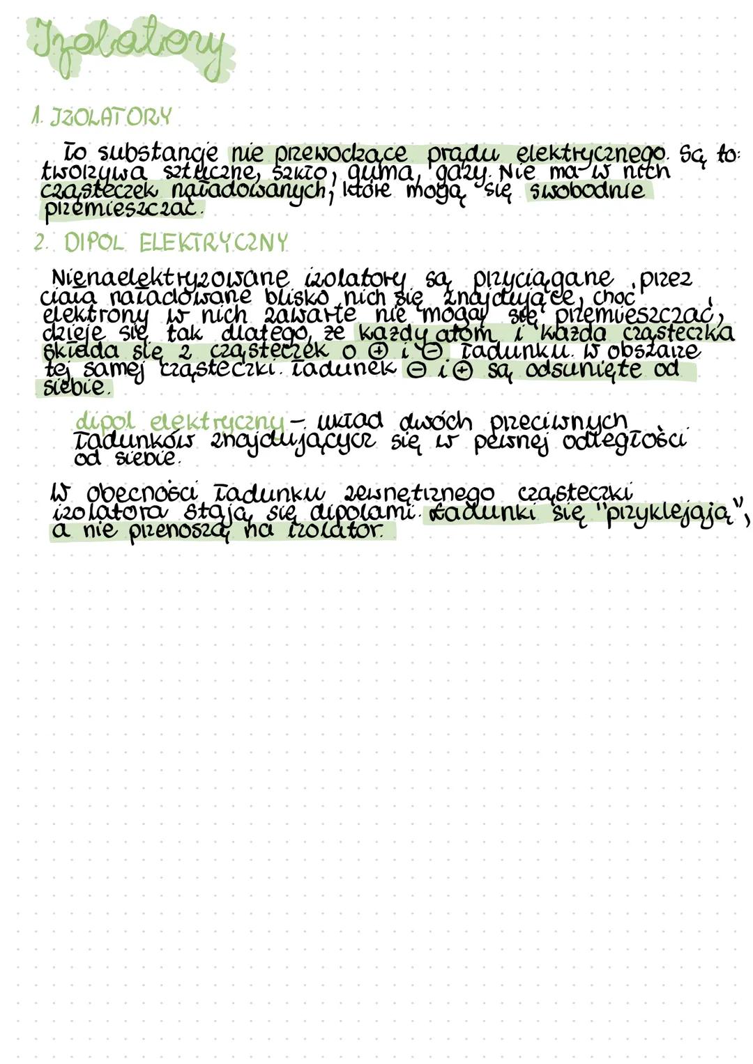 # Izolatory
1. IZOLATORY
To substange nie prewockace pradu elektrycznego. Sa to:
twozywa sztuczne, 52κτο santo, guma, g a, gazy go Nie ma