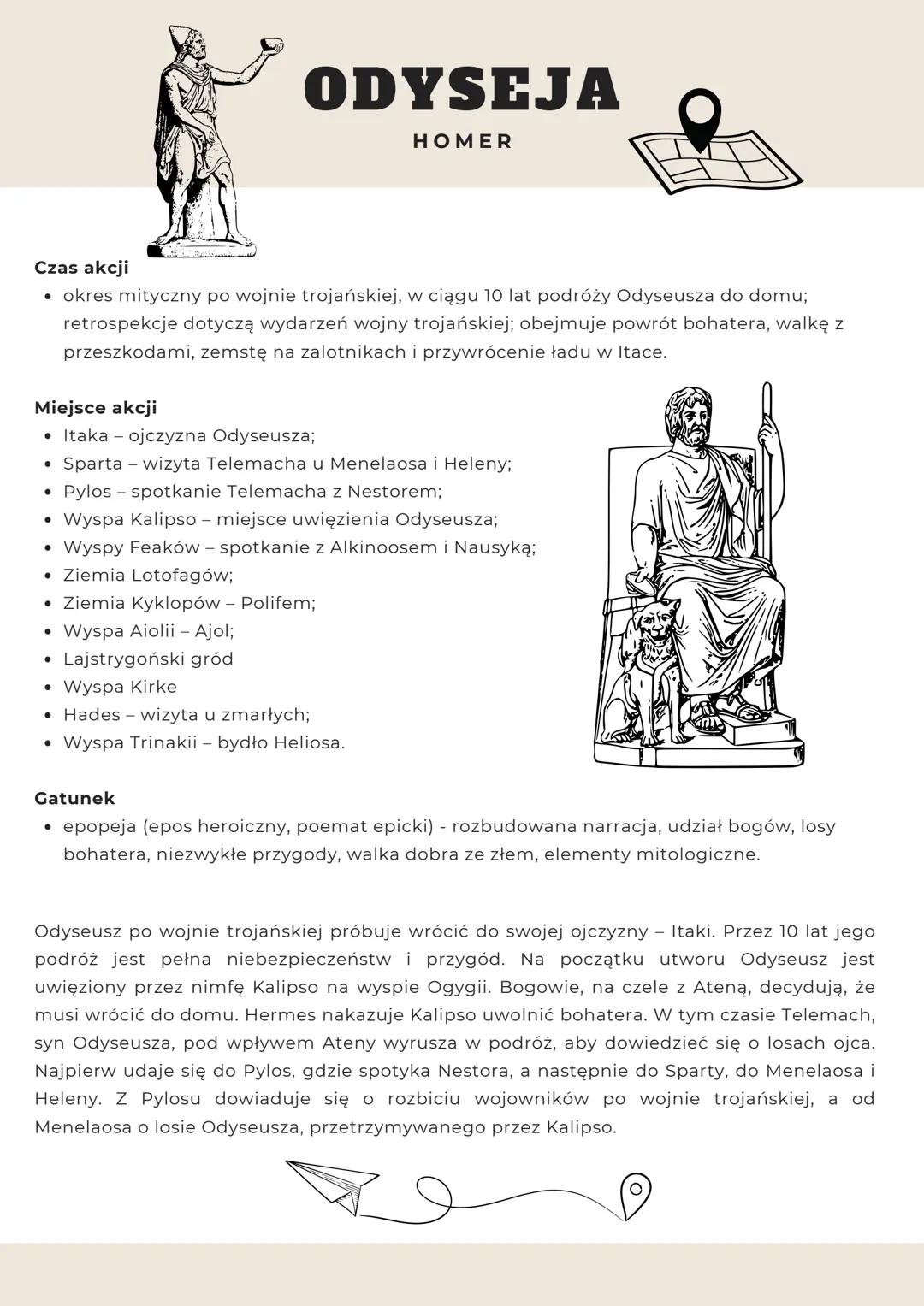 # ODYSEJA
HOMER
## Czas akcji
- okres mityczny po wojnie trojańskiej, w ciągu 10 lat podróży Odyseusza do domu;
- retrospekcje dotyczą wyd