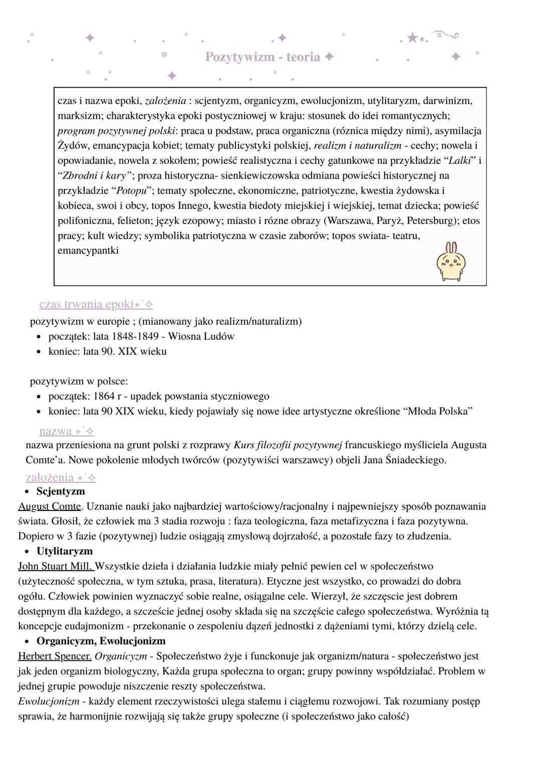 Pozytywizm - teoria
czas i nazwa epoki, założenia: scjentyzm, organicyzm, ewolucjonizm, utylitaryzm, darwinizm,
marksizm; charakterystyka e