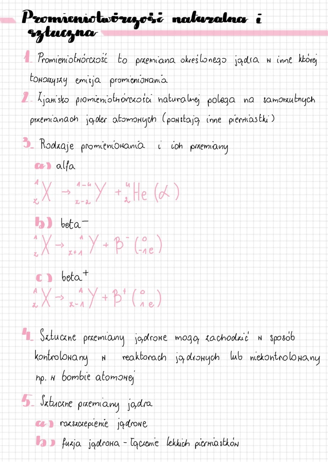 # Promieniotwórzość naturalna i
sztuczna
1. Promieniotwórczość to przemiana określonego jądra w inne której
towarzyszy emisja promieniowani