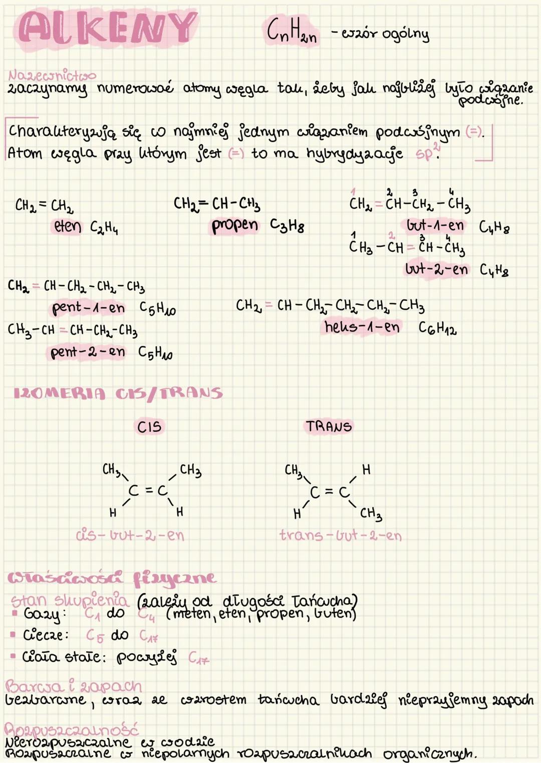 # ALKENY
$C_nH_{2n}$ - wzór ogólny
Nazewnictwo
zaczynamy numerować atomy węgla tak, żeby jak najbliżej było wiązanie
podwójne.
Charaktery