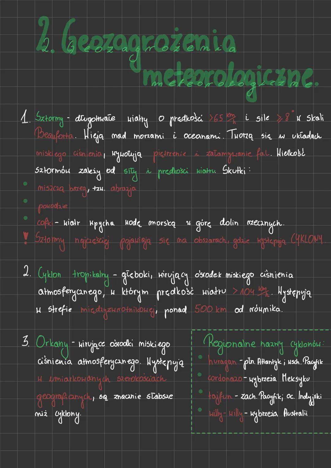 2. Geszagrożenia
meteorologiczne.
1. Sxtormy - długotrwale wiatry o predkości $65\frac{km}{h}$ i sile $> 8$ w skali
Beauforta. Hieja mad mo