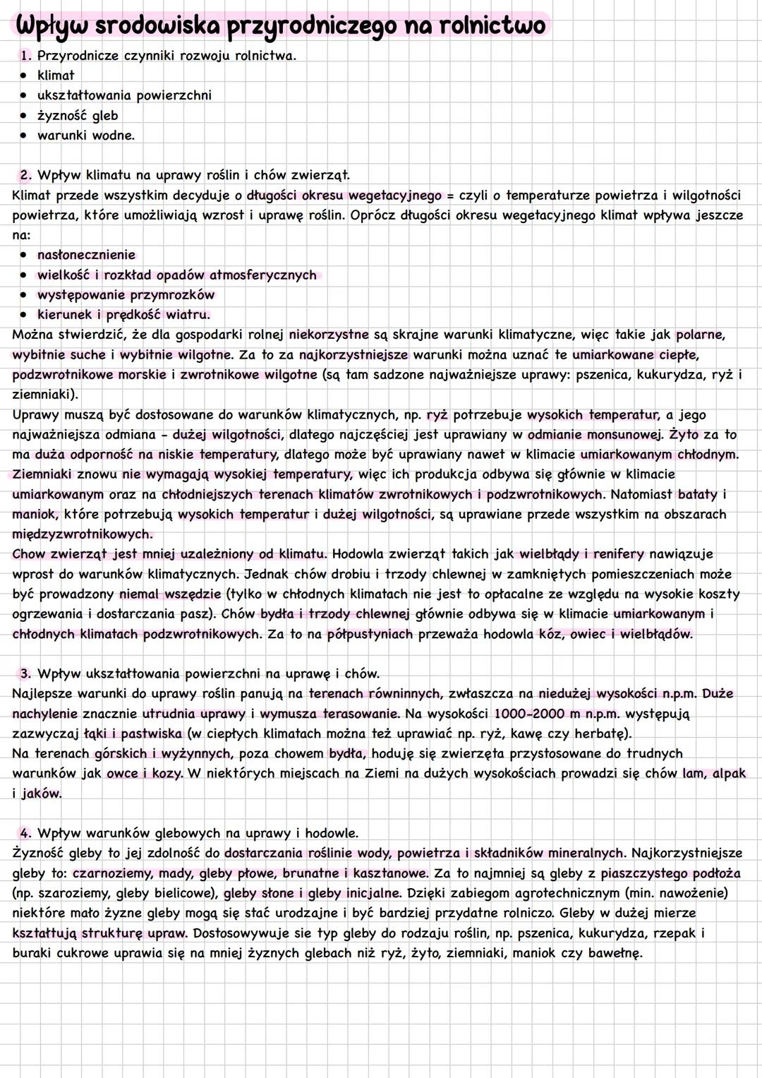 # Wpływ srodowiska przyrodniczego na rolnictwo
1. Przyrodnicze czynniki rozwoju rolnictwa.
- klimat
- ukształtowania powierzchni
- żyzność
