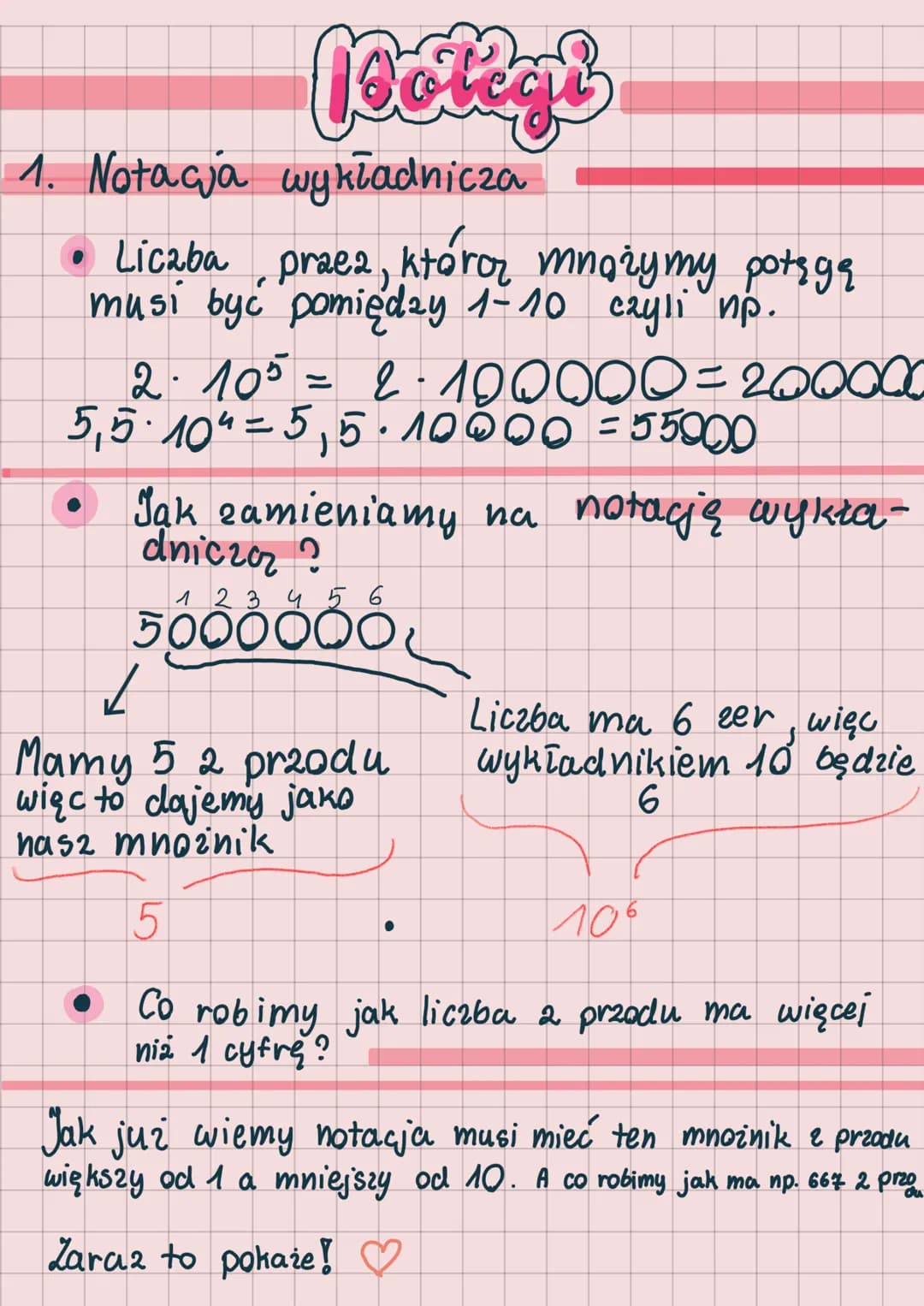 Jootegi
1. Notacja wykładnicza
• Liczba praez, którar mnożymy potęgę
musi być pomiędzy 1-10 czyli np.
$2 \cdot 10^5 = 2 \cdot 100000= 2000