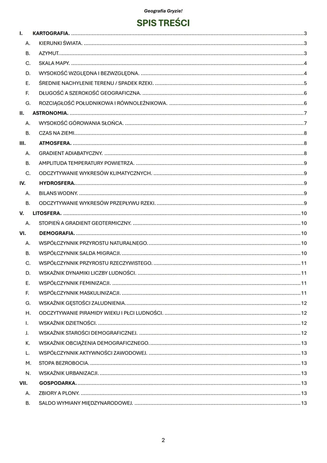 GEOGRAFIA
KARTA WZORÓW MATURALNYCH
WERSJA PIERWSZA
Geografia Gryzie Geografia Gryzie!
# SPIS TREŚCI
I. KARTOGRAFIA. ....................
