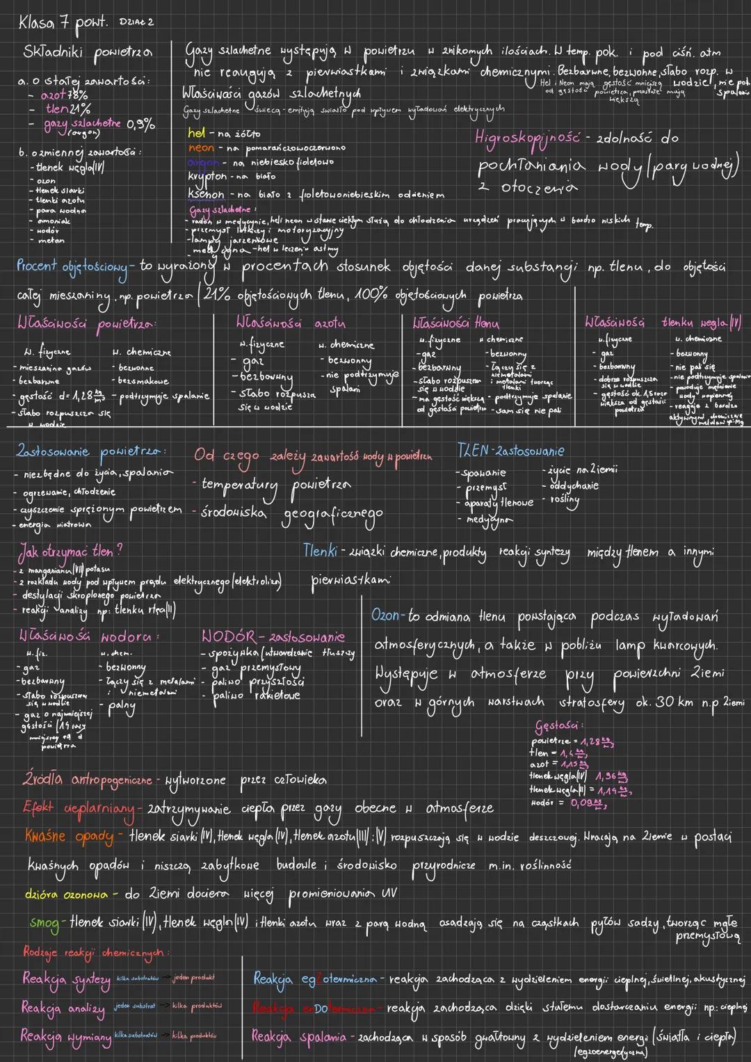 Klasa 7 pont. Dzine 2
# Składniki powietrza
a. o stałej zawartości:
- 0207 78%
- tlen 21%
- gazy szlachetne 0,9%
b. o zmiennej zawartośа:
-