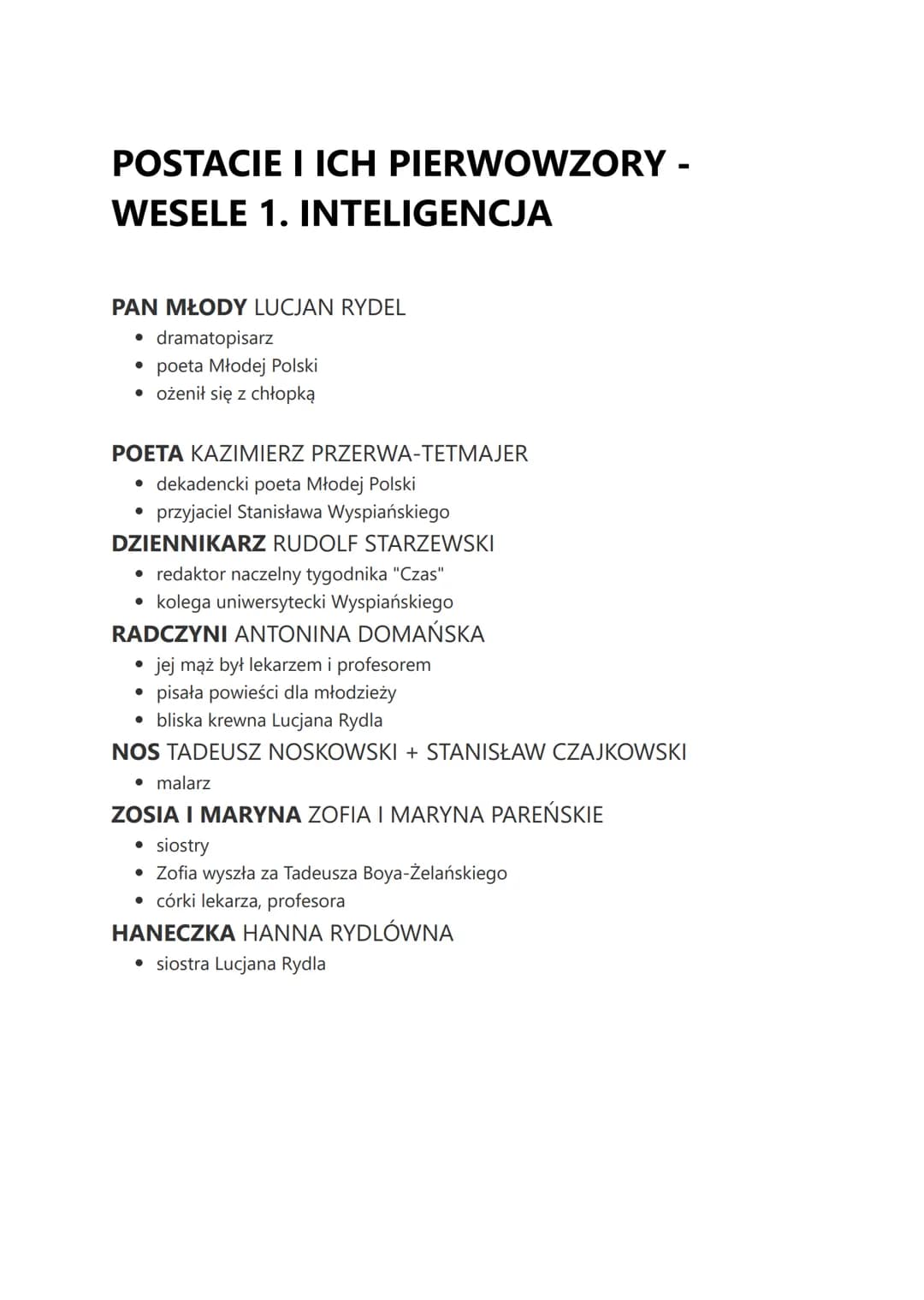 # POSTACIE I ICH PIERWOWZORY -
## WESELE 1. INTELIGENCJA
### PAN MŁODY LUCJAN RYDEL
* dramatopisarz
* poeta Młodej Polski
* ożenił się z ch