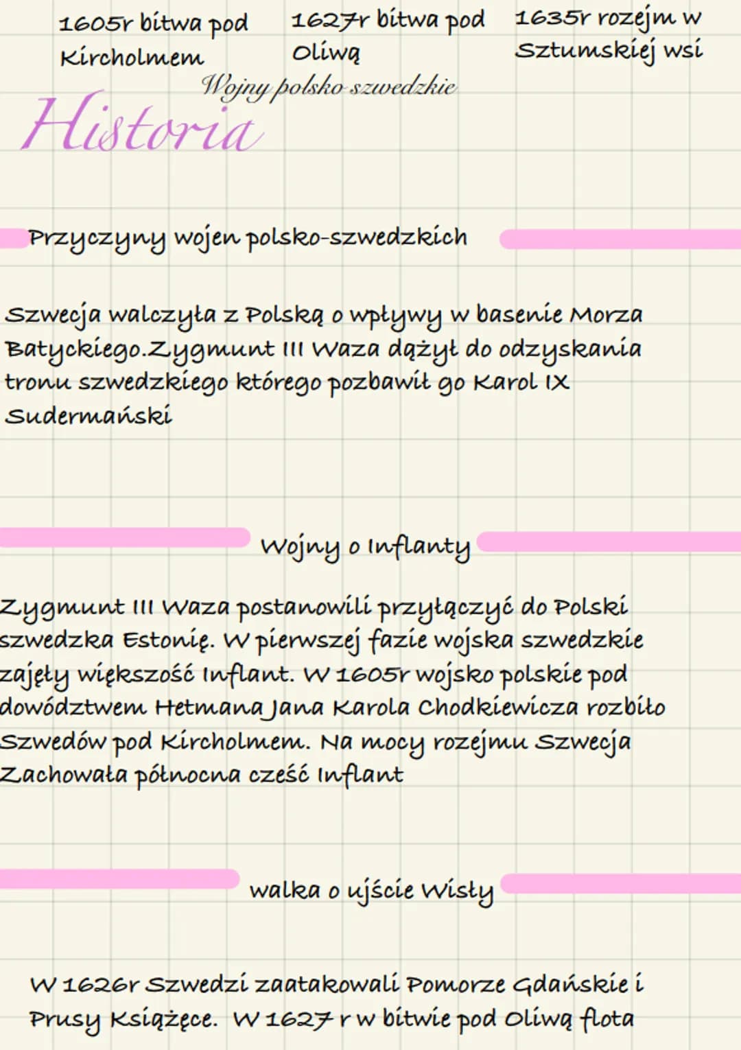Historia
Nic - 1605r bitwa pod Kircholmem
- 1627r bitwa pod Oliwą
- 1635r rozejm w Sztumskiej wsi
Wojny polsko szwedzkie
# Historia
## P