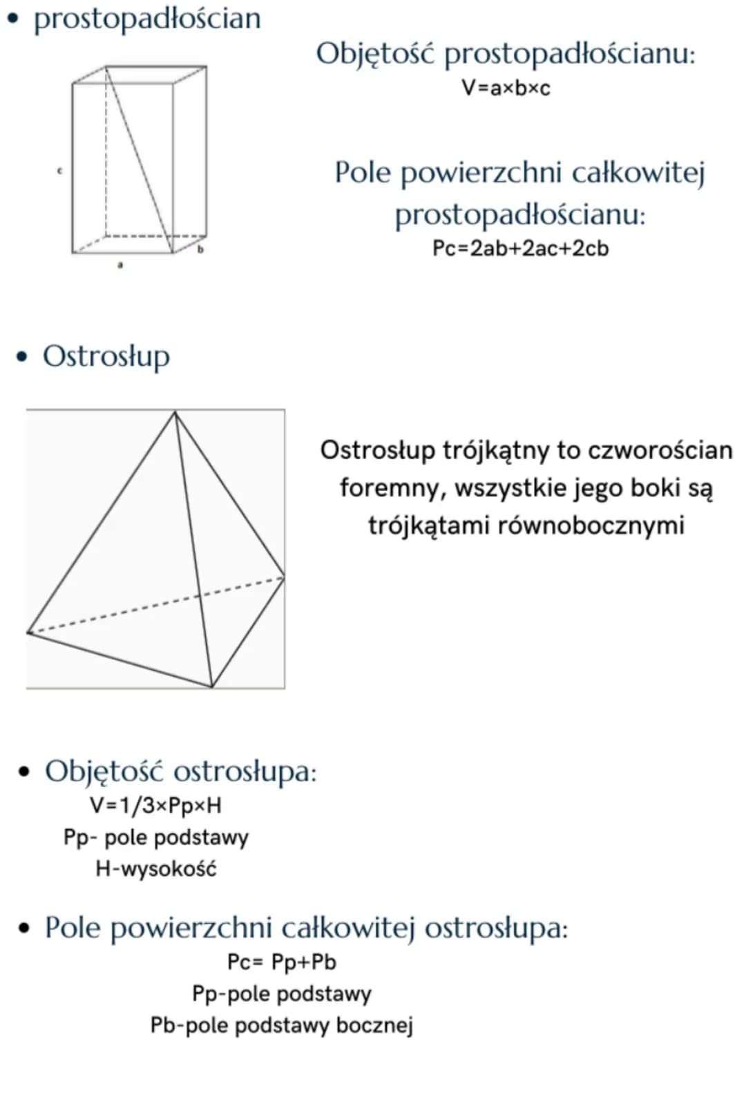 - prostopadłościan
Objętość prostopadłościanu:
$V=a \times b \times c$
Pole powierzchni całkowitej
prostopadłościanu:
$P_c=2ab+2ac+2cb$
- Os