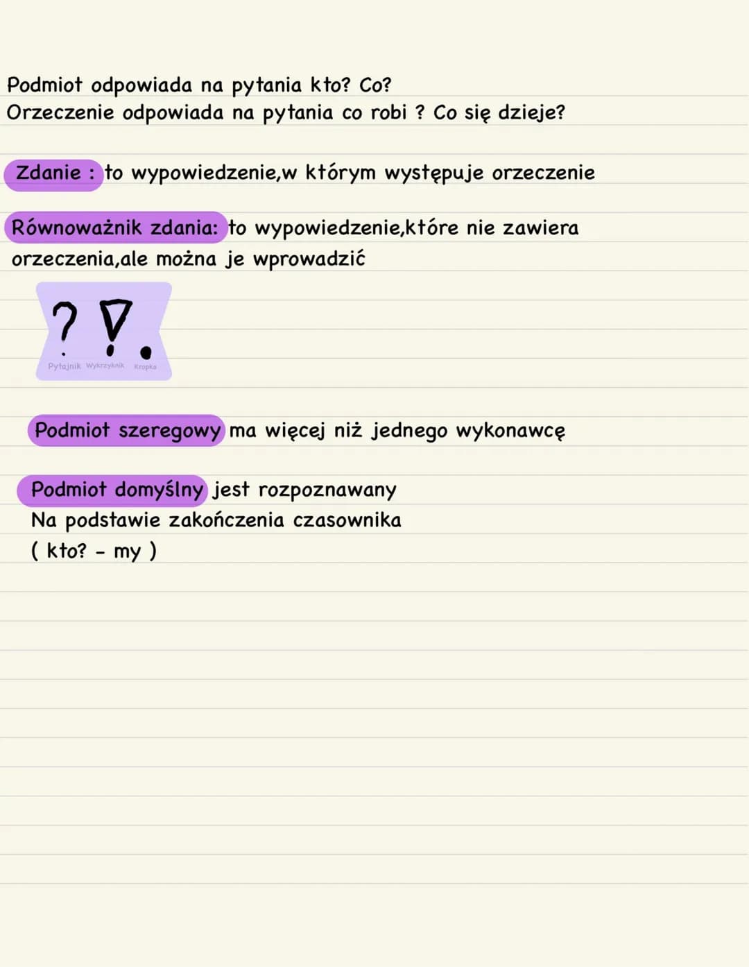 # Zdania Pojedyńcze
## Nierozwinięte
1) orzeczenie
2) podmiot +
Orzeczenie
## Rozwinięte
1) orzeczenie +
Podmiot +
określenia
Mały kot gł