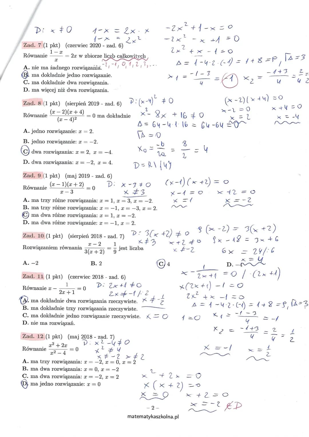 # Zadania maturalne
## Równania wymierne
$D: 2x(x-1,5)(x+6) \neq 0$
$2x \neq 0$
$x \neq 0$
$x-1,5 \neq 0$
$x \neq 1,5$
$x+6 \neq 0$
$x \neq