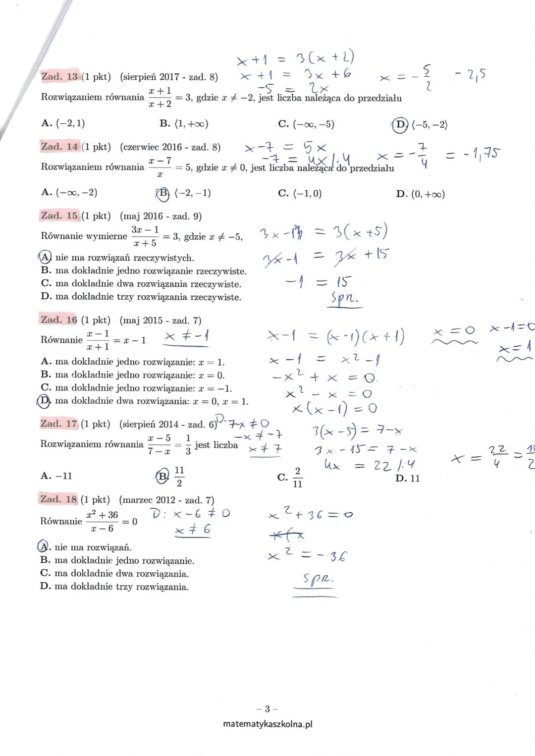 # Zadania maturalne
## Równania wymierne
$D: 2x(x-1,5)(x+6) \neq 0$
$2x \neq 0$
$x \neq 0$
$x-1,5 \neq 0$
$x \neq 1,5$
$x+6 \neq 0$
$x \neq