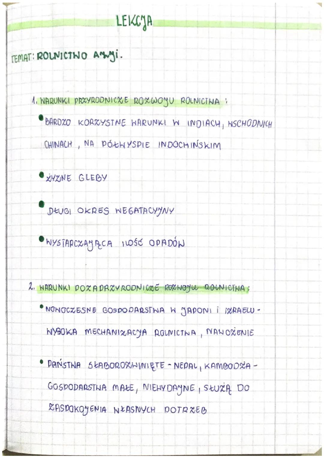 LEKCJA
TEMAT: ROLNICTWO Angi.
1. WARUNKI PRZYRODNICZE ROZWOJU ROLNICTNA :
BARDZO KORZYSTNE WARUNKI W INDIACH, WSCHODNICH
CHINACH, NA PÓŁWYSP