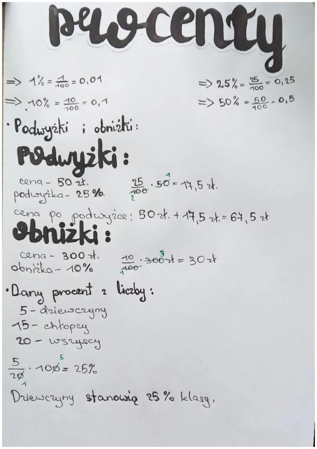 procenty
1% = = = 0,01
100
70%
0,1
• Podwyżki i obniżki:
Podwyżki:
10
700
cena - 50 zł.
podwyżka - 25%.
cena - 300 zł.
obniżka - 10%
1
cena