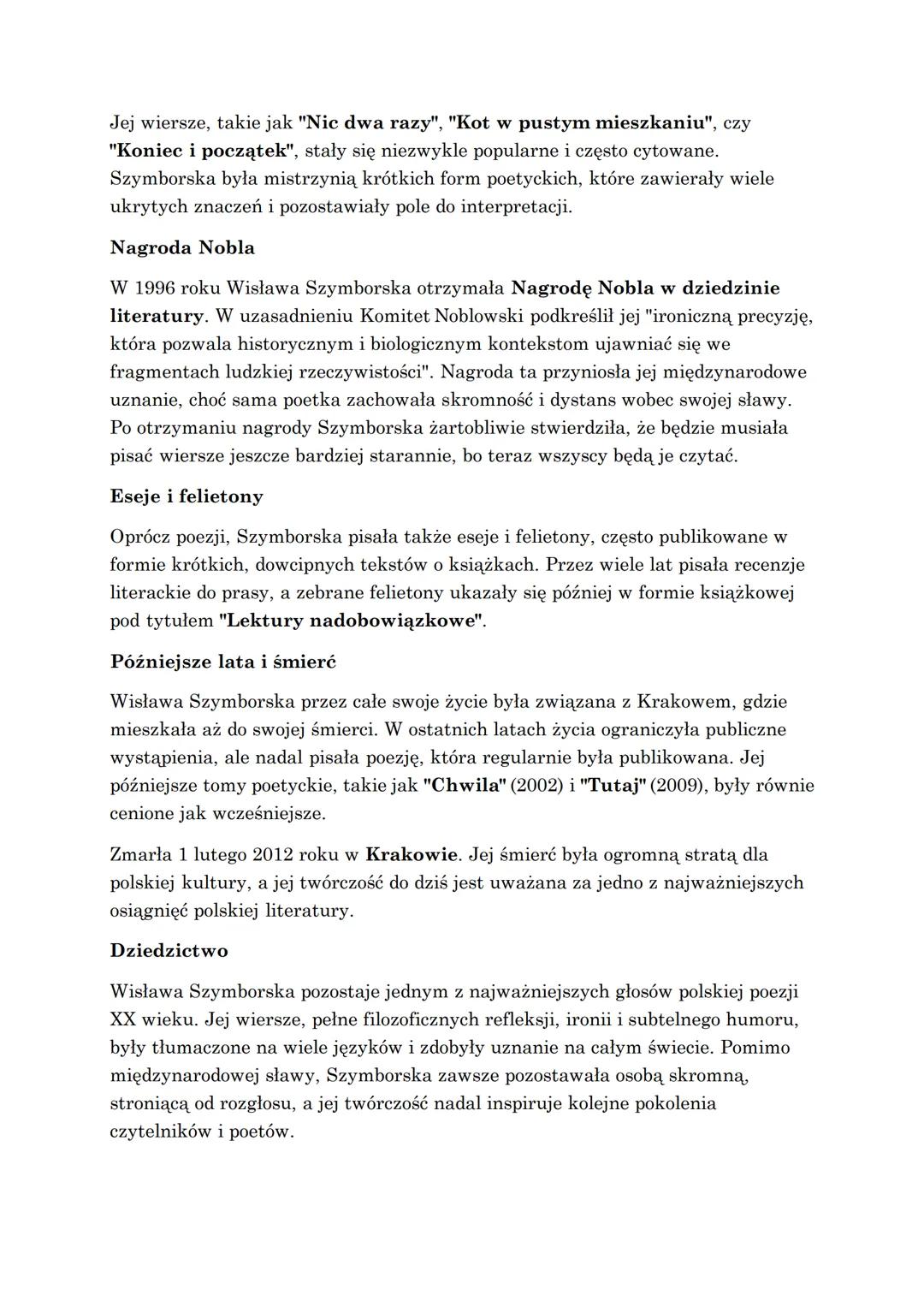 # WISŁAWA SZYMBORSKA
Wisława Szymborska (1923-2012) była polską poetką, eseistką, krytyczką
literacką i laureatką Nagrody Nobla w dziedzini