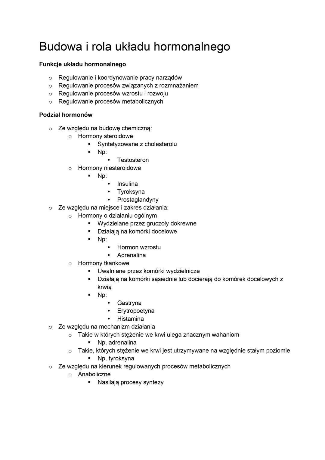 Budowa i rola układu hormonalnego
Funkcje układu hormonalnego
• Regulowanie i koordynowanie pracy narządów
• Regulowanie procesów związanych