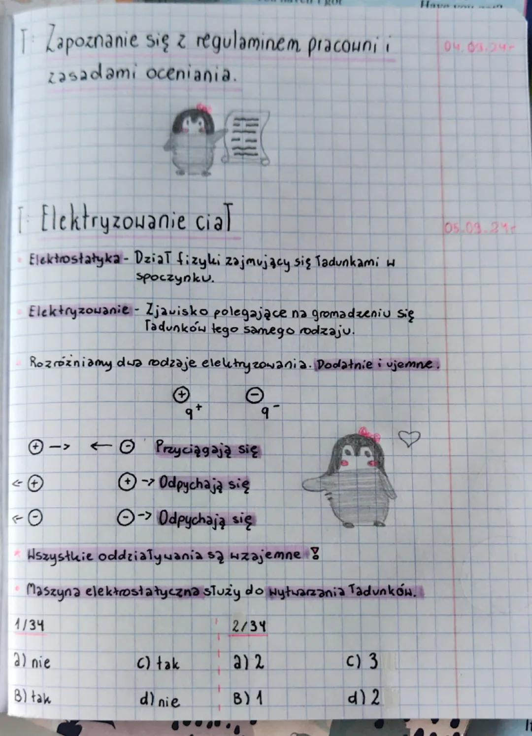 Zapoznanie się z regulaminem pracouni i
zasadami oceniania.
Elektryzowanie cial
Elektrostatyka - Dział fizyki zajmujący się Tadunkami w
spoc