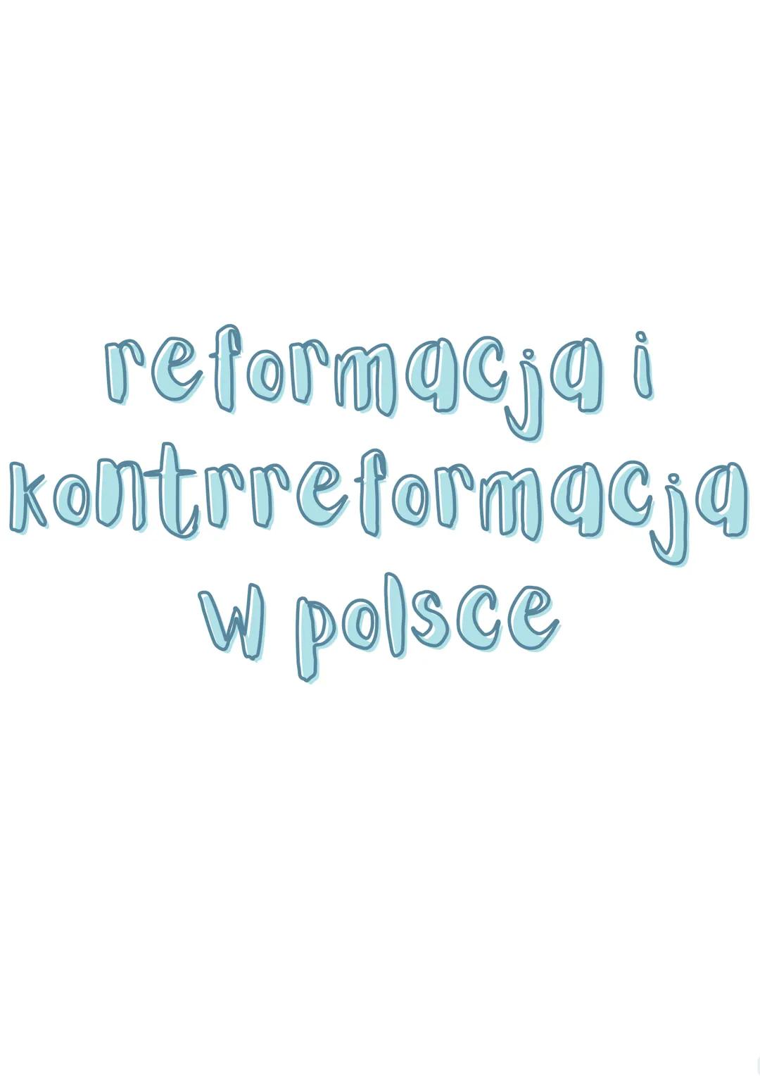 Reformacja i Kontrreformacja w Polsce