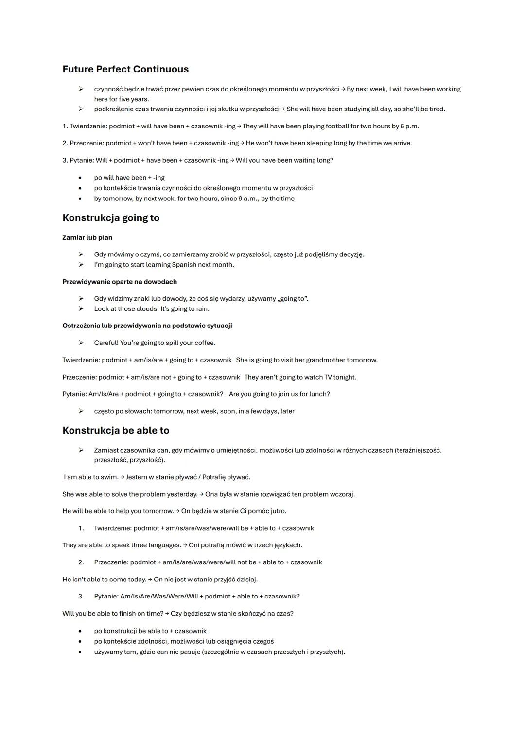 # Present Simple
* gdy mówimy o czynnościach powtarzalnych (nawyki, rutyna) → I go to school every day.
* przy faktach ogólnych i prawd