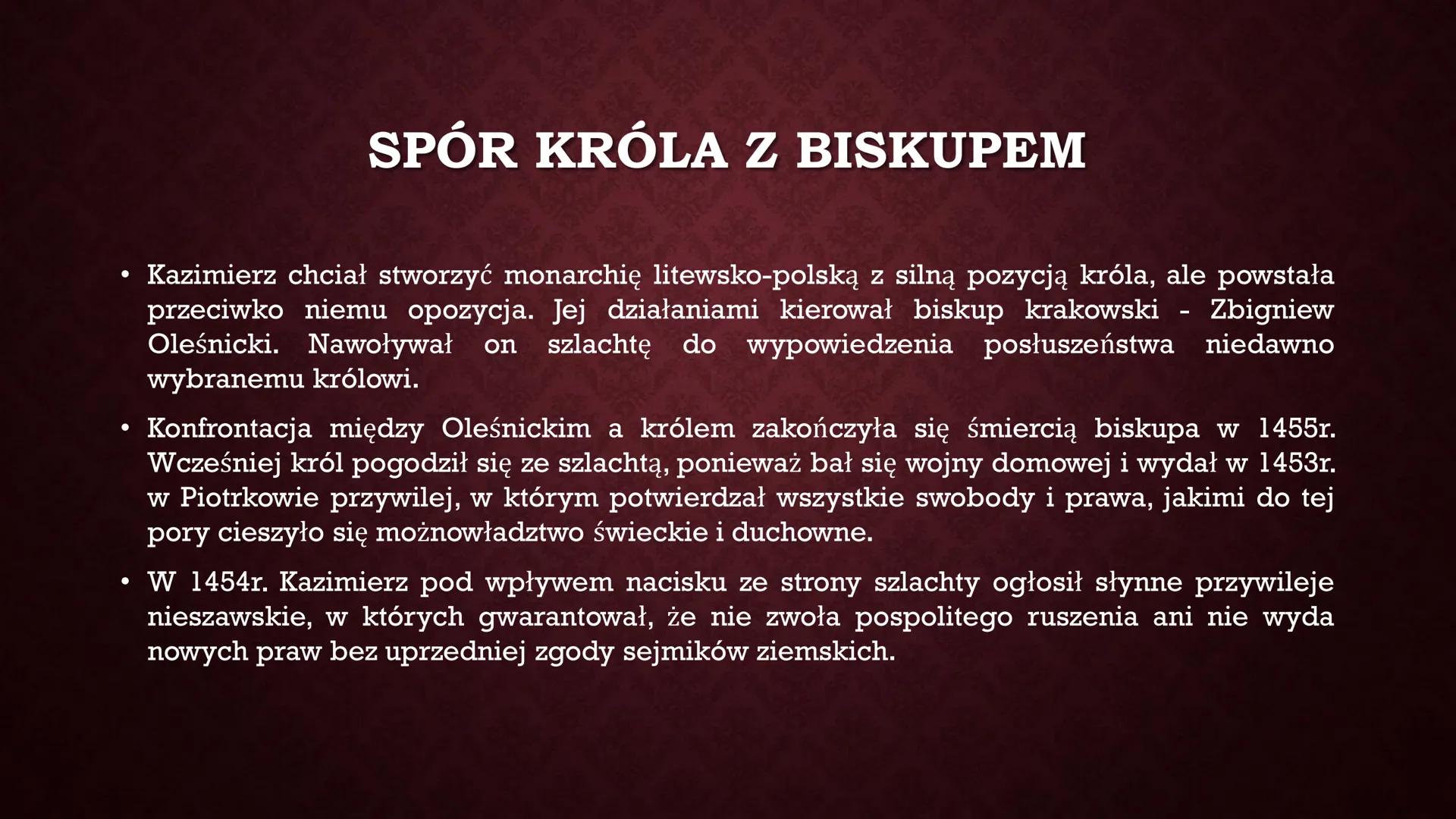 KAZIMIERZ IV
JAGIELLOŃCZYK
IS ●
●
WCZESNE LATA
Kazimierz urodził się pod koniec
listopada 1427r. Był najmłodszym
synem Władysława Jagiełły i