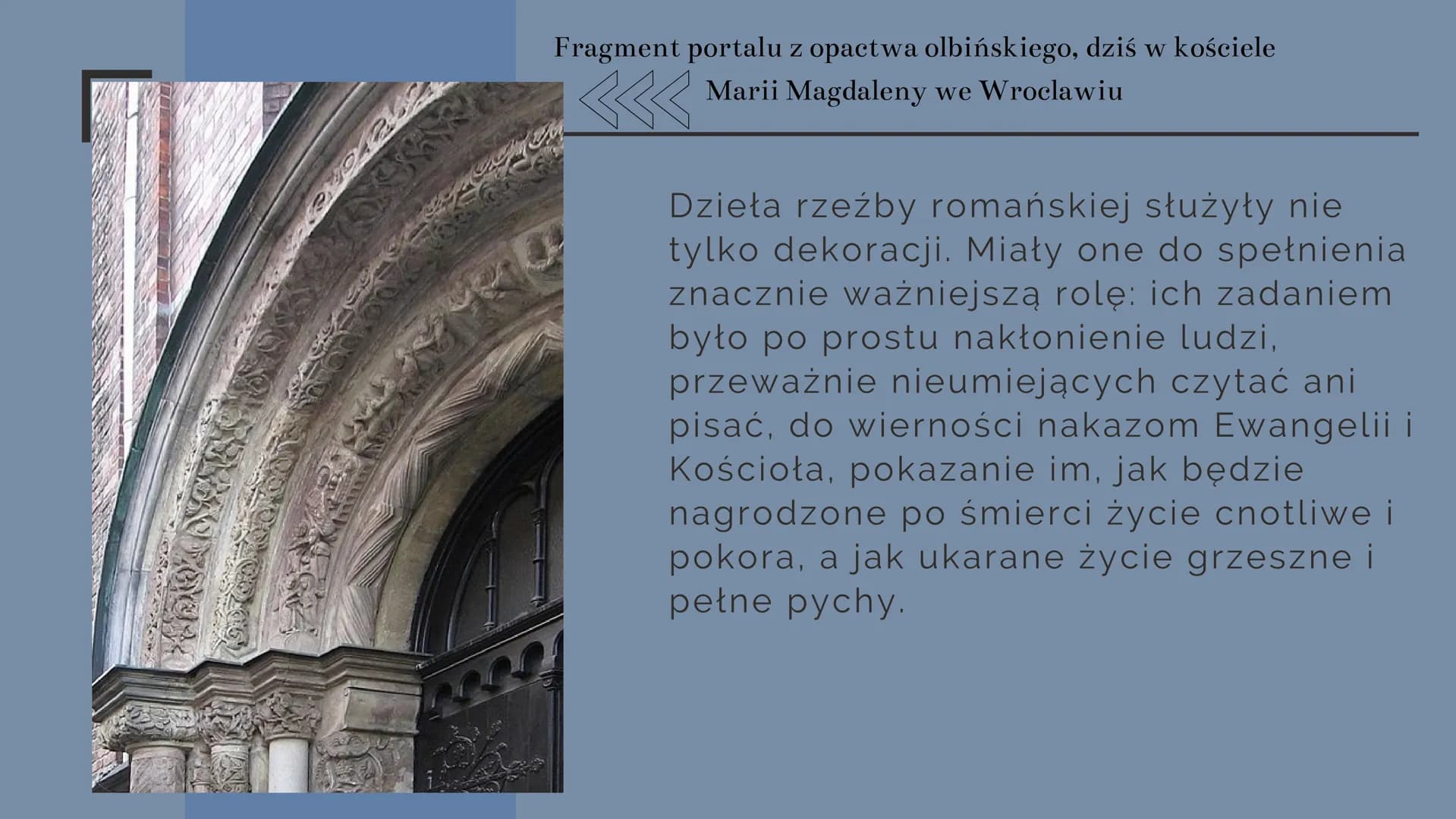 # STYL ROMAŃSKI I GOTYCKI
W POLSCE STYL
ROMANSKI
Styl romański występował między XI a XII w. we
wszystkich chrześcijańskich krajach Europy