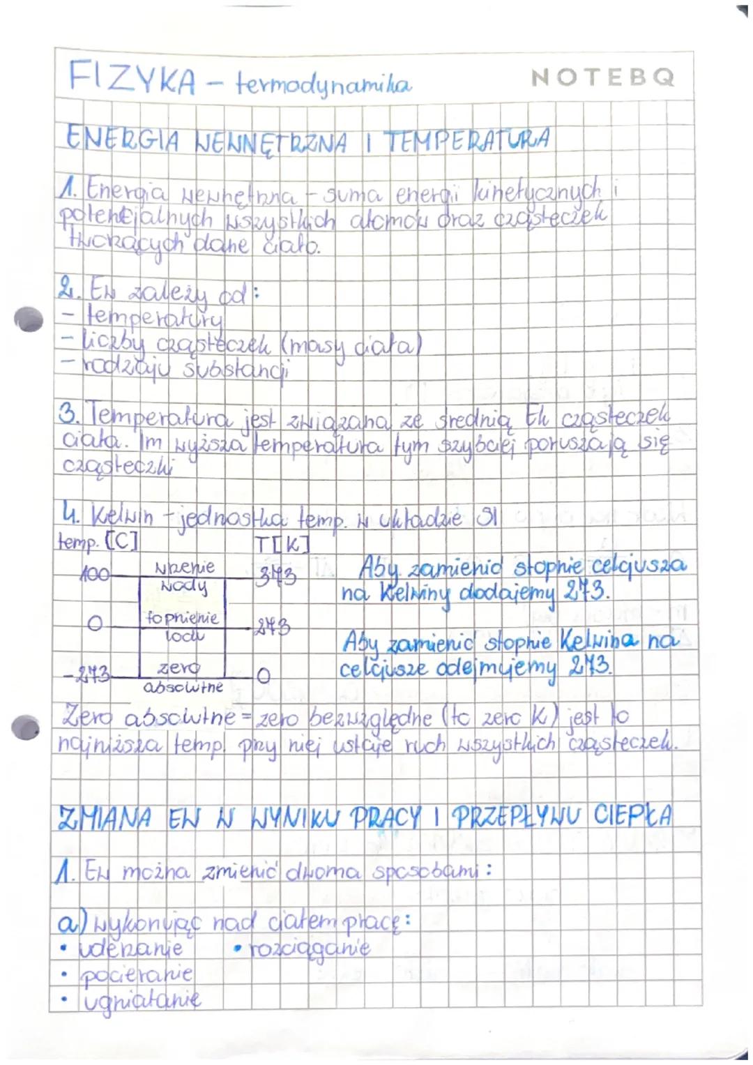 # FIZYKA - termodynamika
NOTEBQ
# ENERGIA WEWNĘTRZNA I TEMPERATURA
1. theraia wewnetina - suma enerai kinetycznych i
potentialnych wszystkic