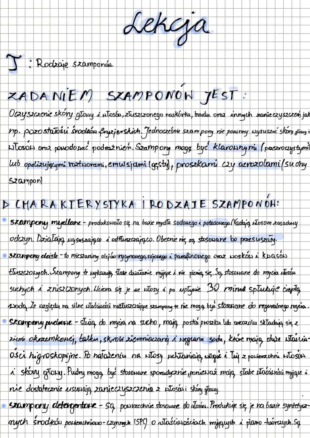 # Lekcja
J: Rodzaje szamponów.
## ZADANIEM SZAMPONÓW JEST:
Oczyszczenie skóry głowy i włosów, złuszczonego naskórka, brudu oraz innych za
