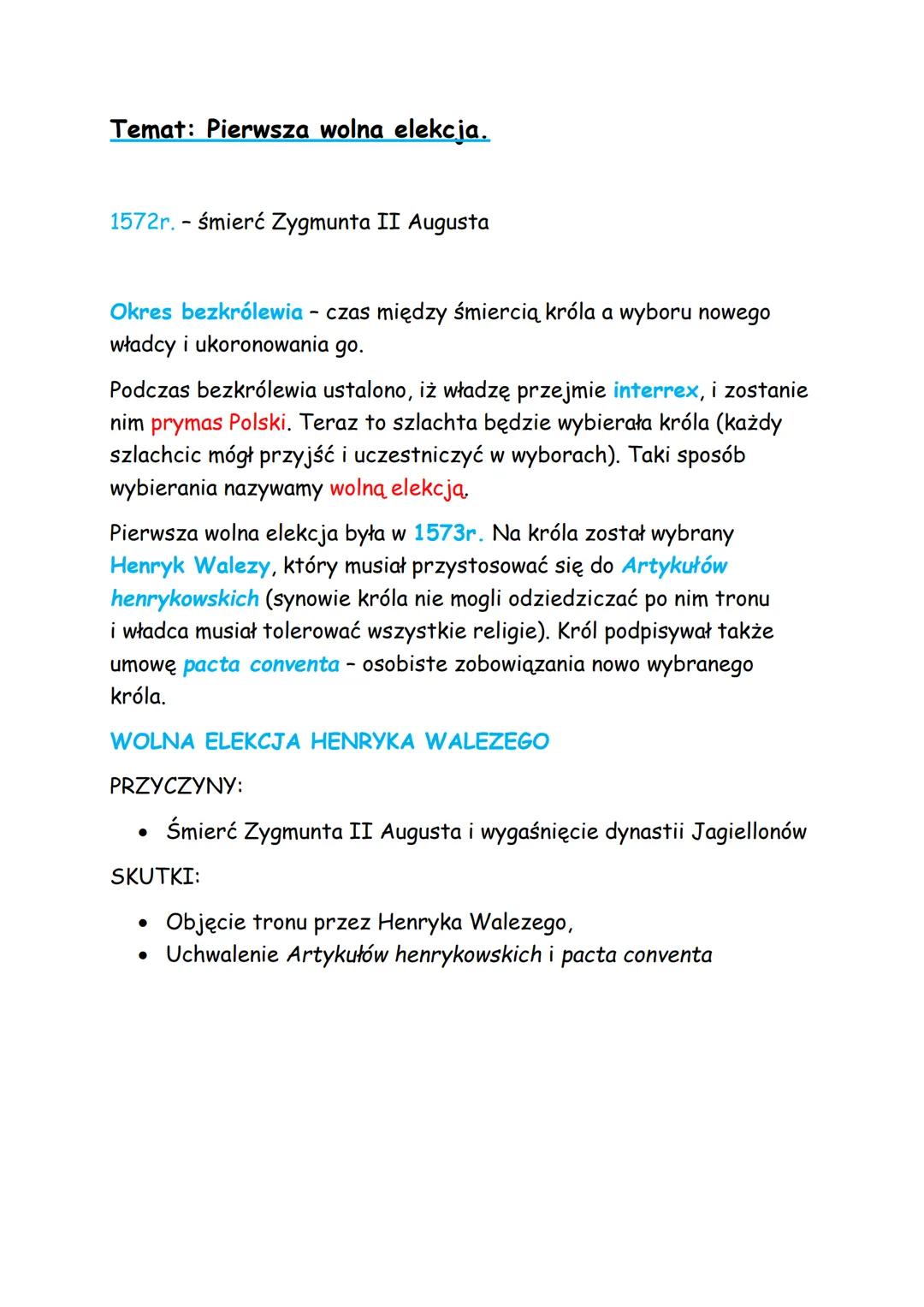 Temat: Pierwsza wolna elekcja.
1572r. śmierć Zygmunta II Augusta
Okres bezkrólewia - czas między śmiercią króla a wyboru nowego
władcy i uko
