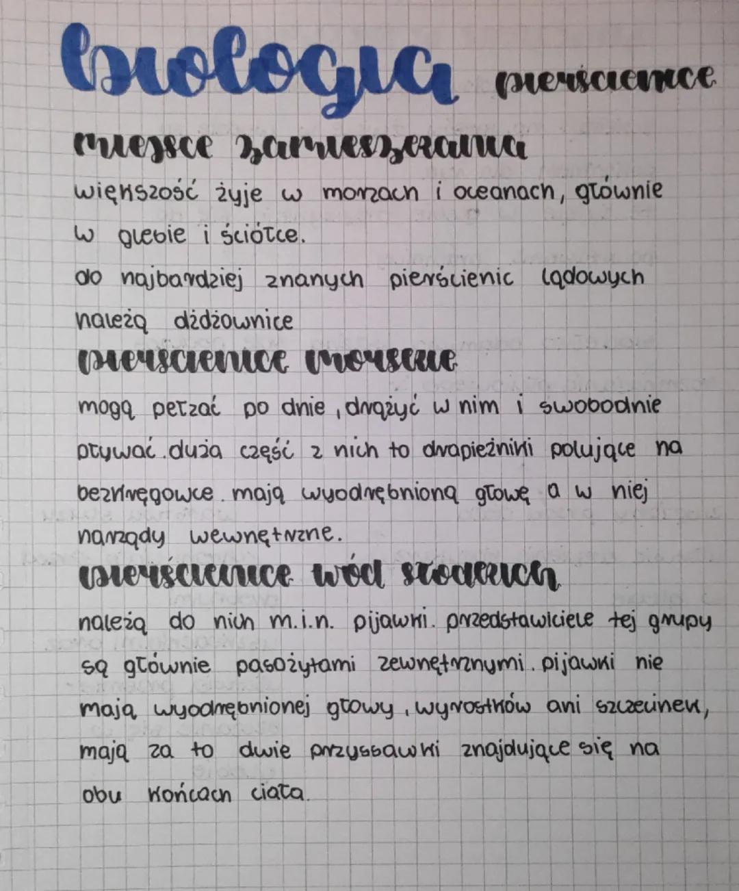 trologia
pierscience
messce zamieszczama
większość żyje w monach i oceanach, głównie
w glebie i ściółce.
do najbardziej znanych pierścienic