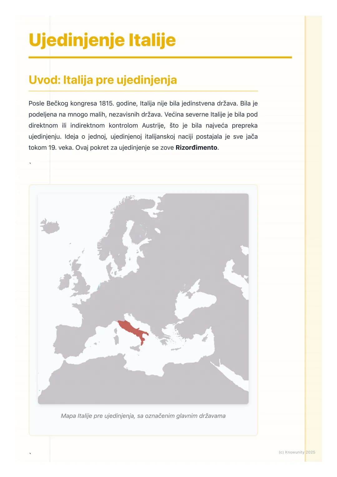 # Ujedinjenje Italije
Uvod: Italija pre ujedinjenja
Posle Bečkog kongresa 1815. godine, Italija nije bila jedinstvena država. Bila je
pode