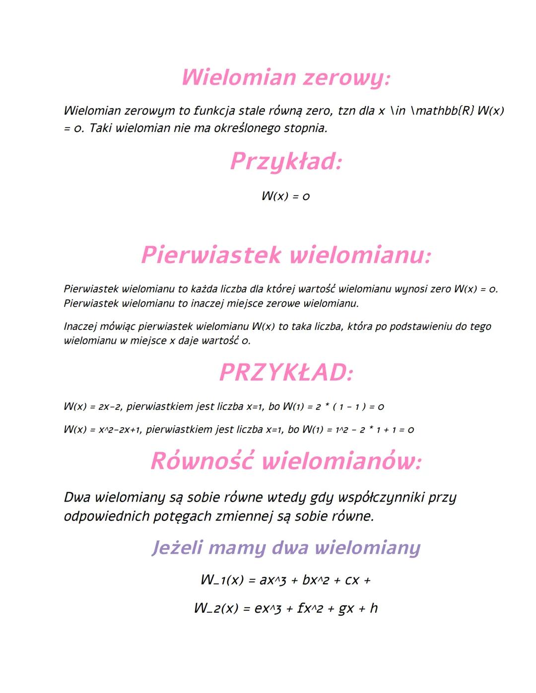 # WIELOMIΑΝ
Wielomianem nazywamy funkcję:
W(x) = anxn+an-1xn-1+an-2xn-2+... +a1x+ao, gdzie współczynnik i zmienna x
są liczbami rzeczywist
