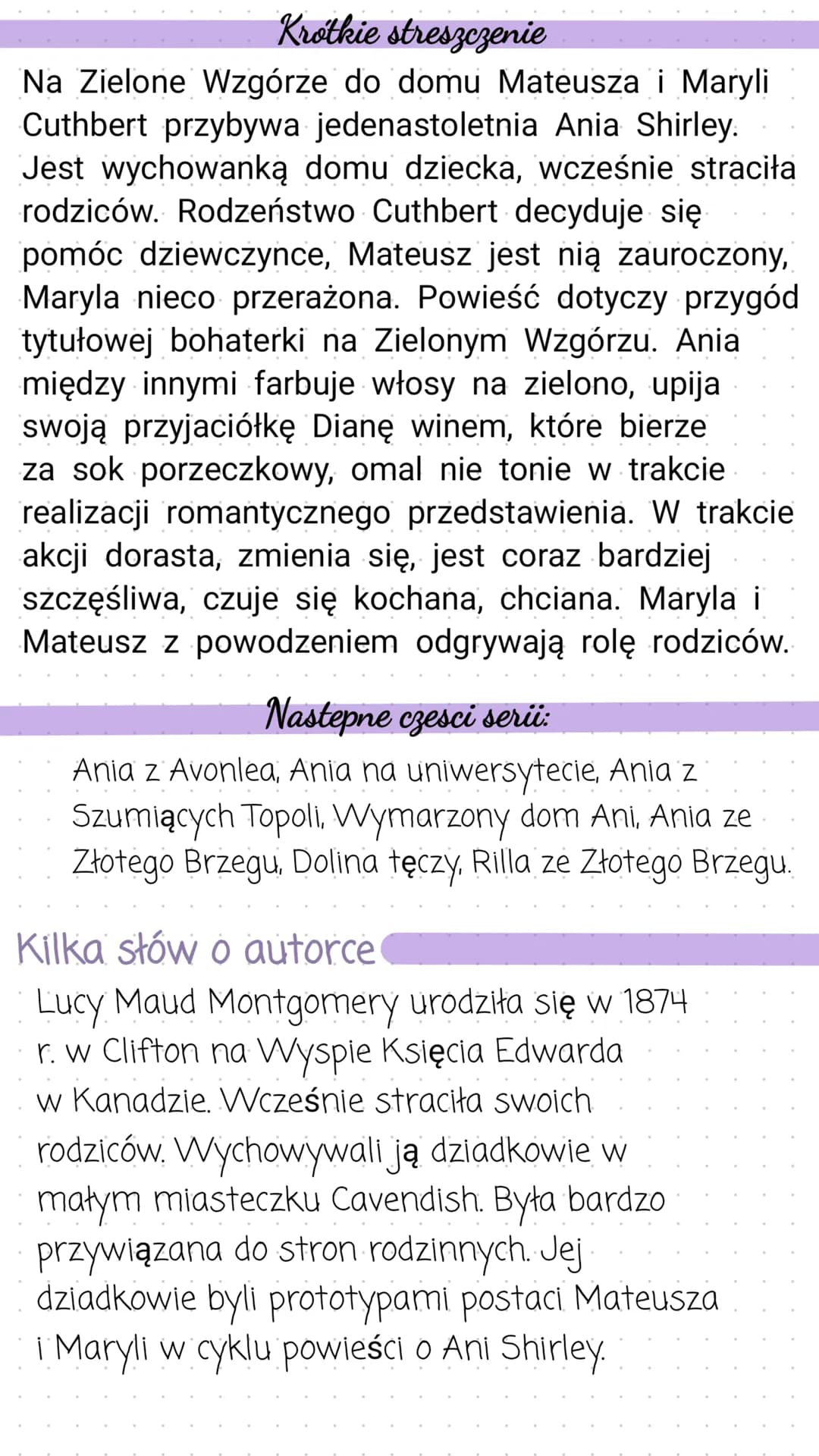 # Krótkie streszczenie
Na Zielone Wzgórze do domu Mateusza i Maryli
Cuthbert przybywa jedenastoletnia Ania Shirley.
Jest wychowanką domu dzi