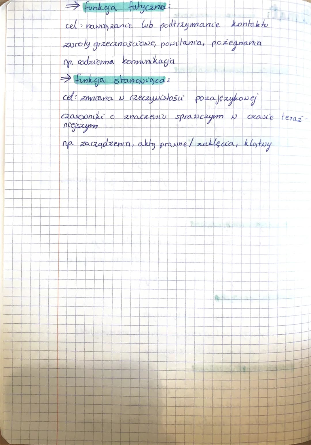 →funkcja fatyczna:
cel: nawiązanie lub podtrzymanie kontaktu
zwroty grzecznościowe, powitania, pożegnania
np. codzienna kommunikacja
→funkoj