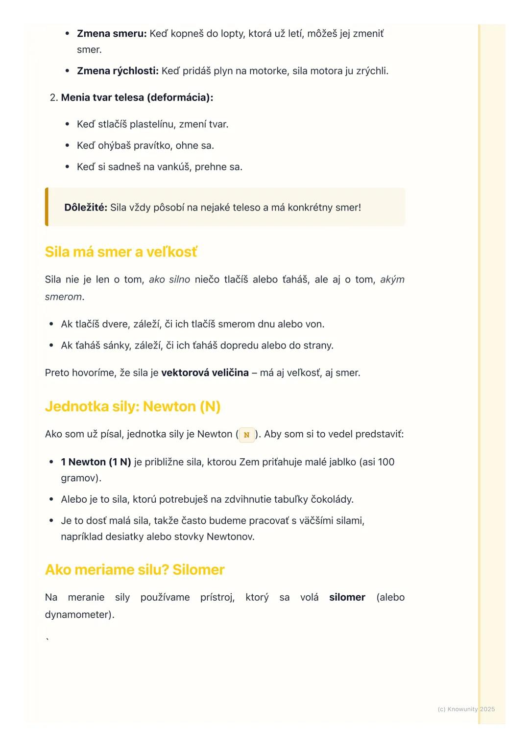 # Čo je sila a ako ju meriame
1. Čo je sila: Úvod
Sila je niečo, čo spôsobuje, že sa veci hýbu, zastavujú, menia smer alebo
menia svoj tva