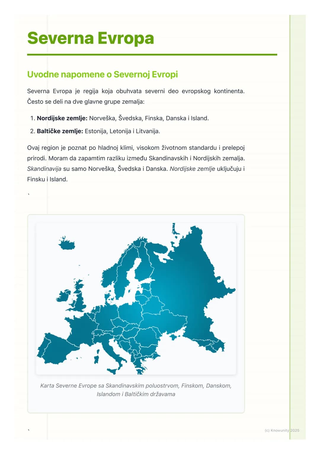 # Severna Evropa
Uvodne napomene o Severnoj Evropi
Severna Evropa je regija koja obuhvata severni deo evropskog kontinenta.
Često se deli