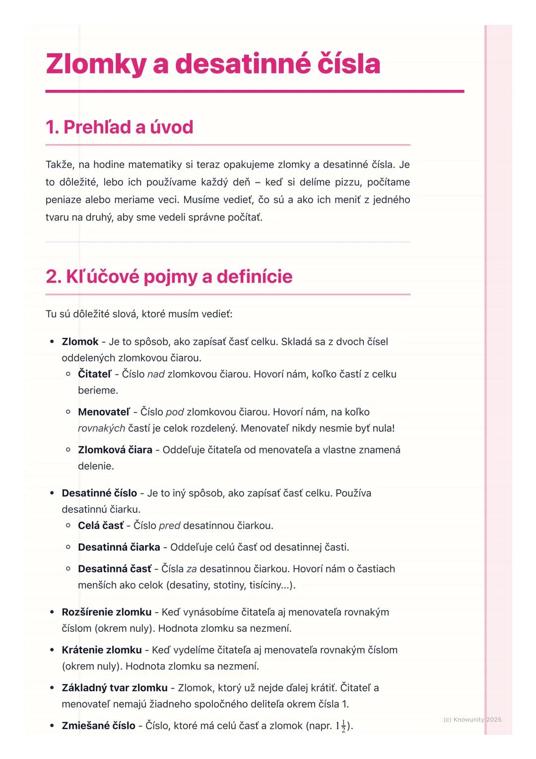 # Zlomky a desatinné čísla
## 1. Prehľad a úvod
Takže, na hodine matematiky si teraz opakujeme zlomky a desatinné čísla. Je
to dôležité, l