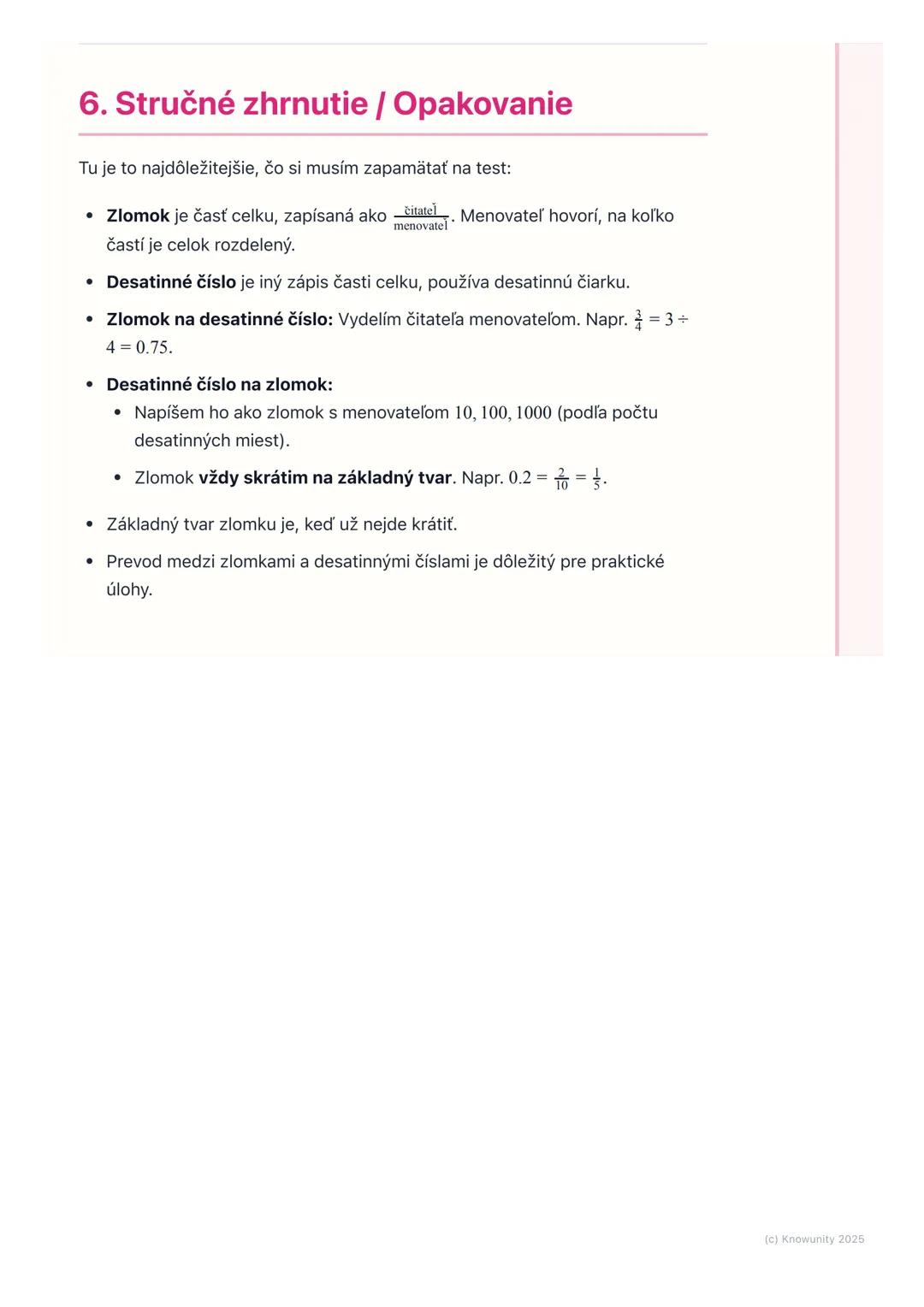 # Zlomky a desatinné čísla
## 1. Prehľad a úvod
Takže, na hodine matematiky si teraz opakujeme zlomky a desatinné čísla. Je
to dôležité, l