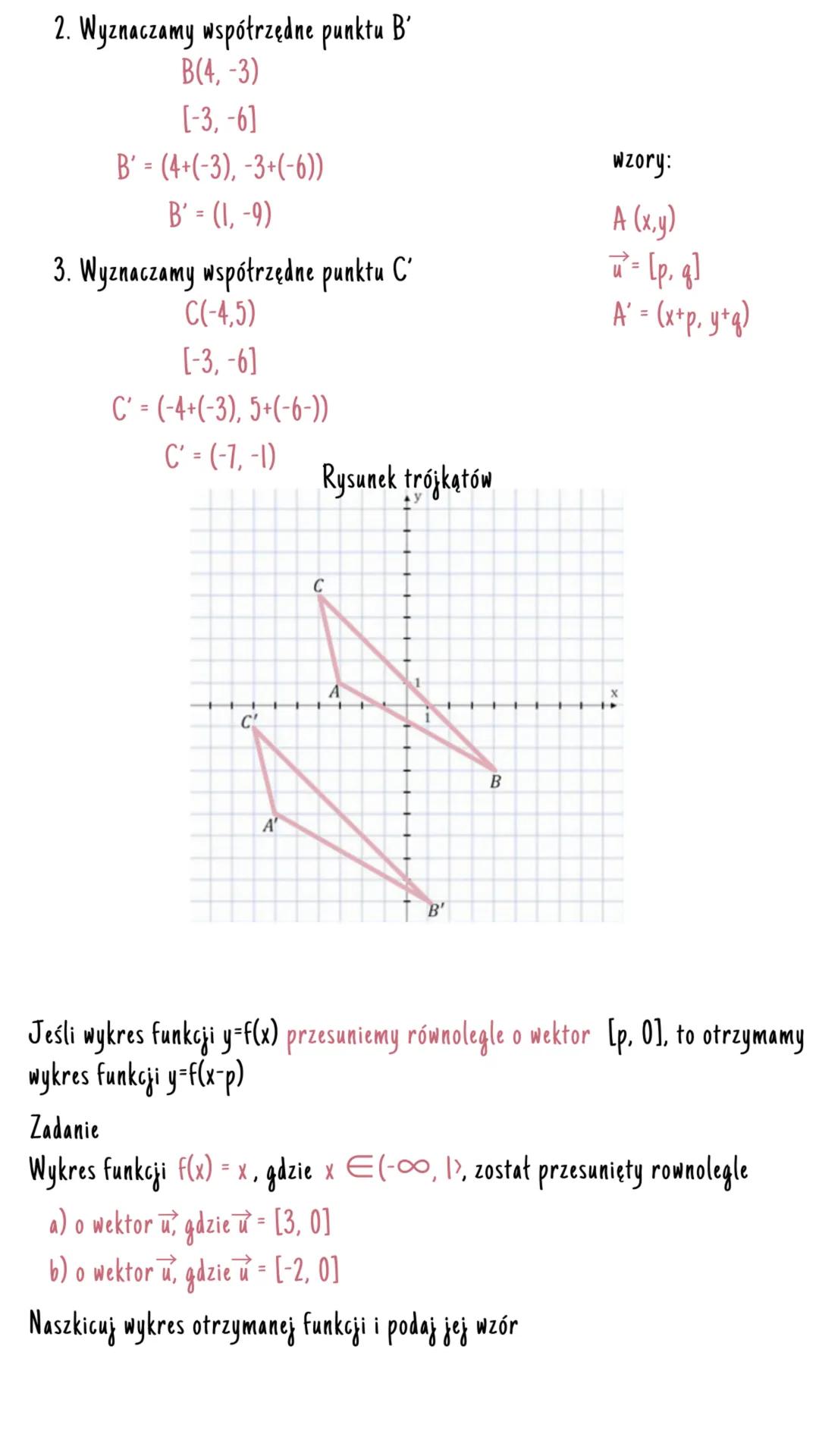 przesunięcie równolegte
wzdłuż osi ox
• Przesunięciem równoległym o wektor u nazywamy przekształceniem geometrycznym,
w którym każdemu punkt