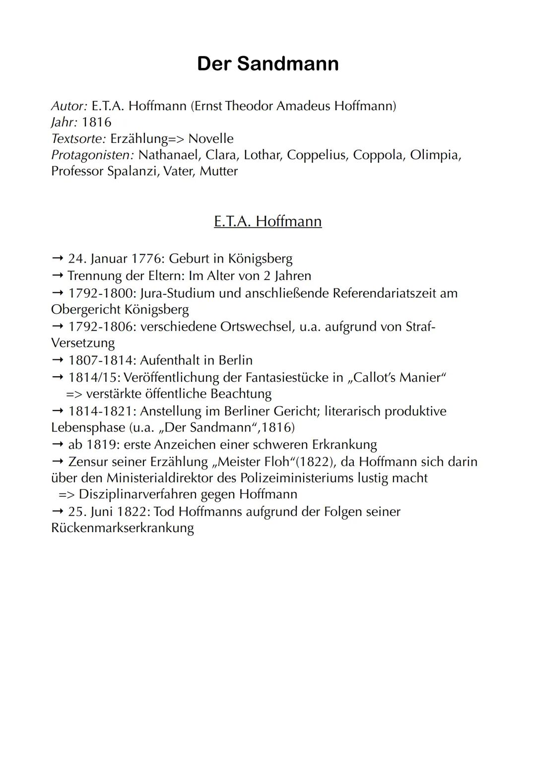 # Der Sandmann
Autor: Ε.Τ.Α. Hoffmann (Ernst Theodor Amadeus Hoffmann)
Jahr: 1816
Textsorte: Erzählung=> Novelle
Protagonisten: Nathanael,