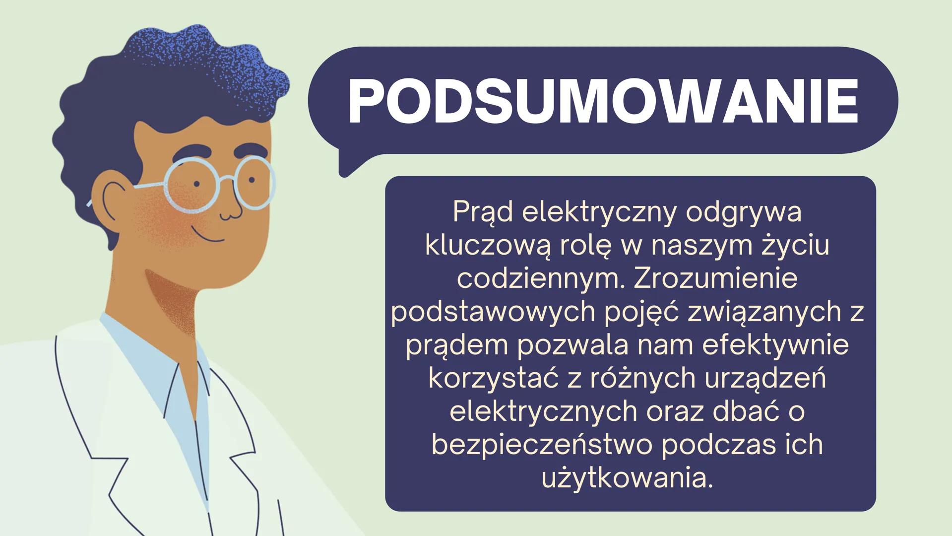 PRAD
ELEKTRYCZNY
16 Wprowadzenie
Co to jest prąd elektryczny?
Prąd elektryczny to przepływ ładunków elektrycznych w
obwodzie. Jest to zjawis