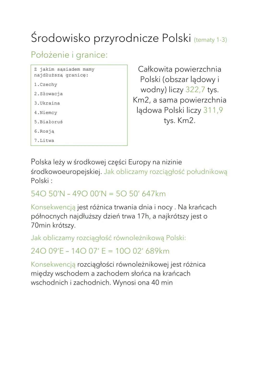 Środowisko przyrodnicze Polski (tematy 1-3)
Położenie i granice:
Z jakim sąsiadem mamy
najdłuższą granicę:
1.Czechy
2. Słowacja
3. Ukraina
4