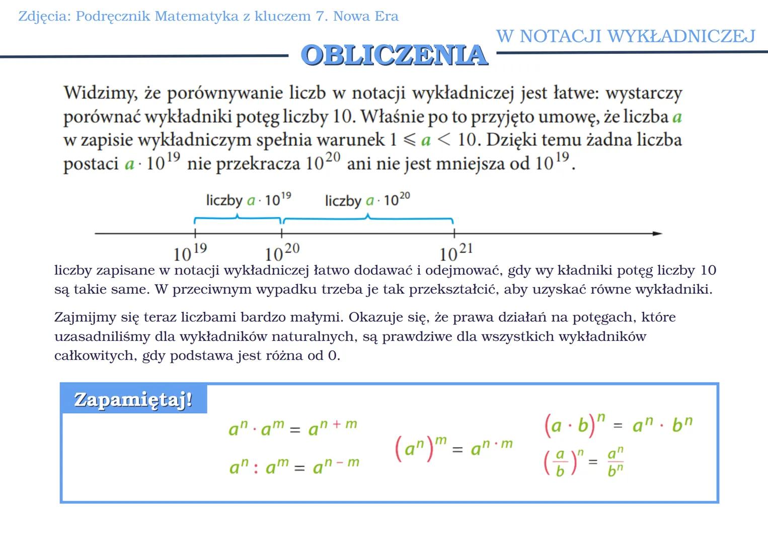 Zdjęcia: Podręcznik Matematyka z kluczem 7. Nowa Era
# OBLICZENIA
W NOTACJI WYKŁADNICZEJ
Widzimy, że porównywanie liczb w notacji wykładn